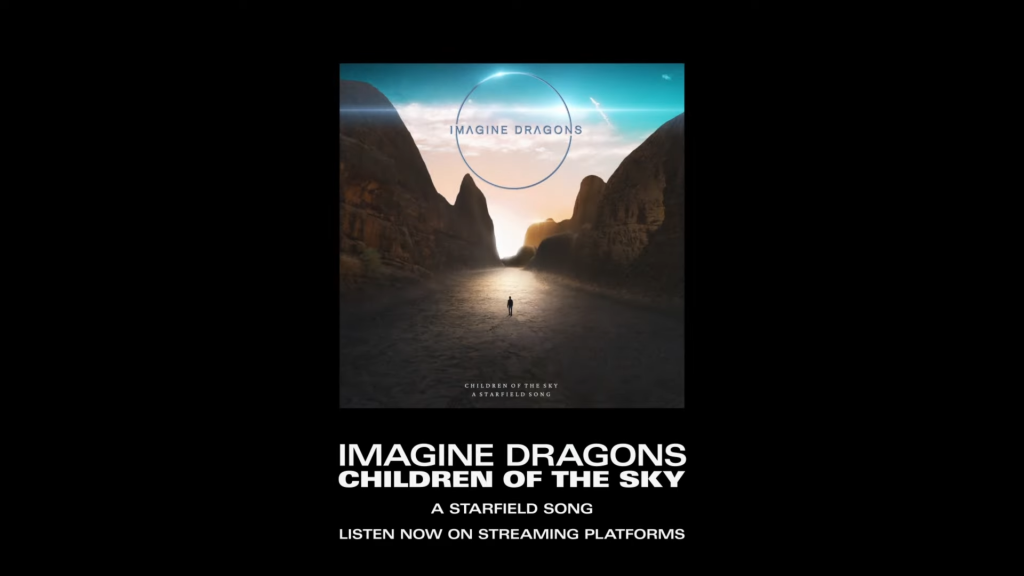 (537) Imagine Dragons Children of the Sky (a Starfield song) (Official Lyric Video) 00 03 24