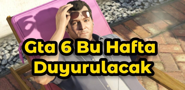 GTA 6’nın Bu Hafta Duyurulacağı İddia Ediliyor.